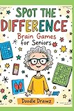 Spot the Difference - Brain Games for Seniors: Large Print Brain Games and Picture Puzzles for Memory Improvement, Cognitive Skills, Focus Training | Alzheimer's & Dementia Prevention Activities | Mind Sharpening cognitive brain games for Senior Adults