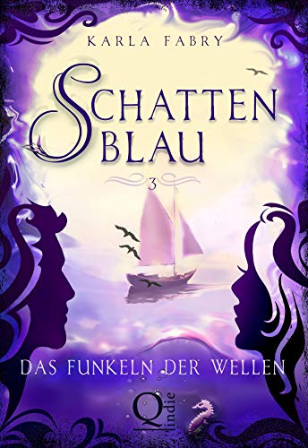 Schattenblau 3: Das Funkeln der Wellen: Romantische Urban-Fantasy-Buchserie von [Karla Fabry]