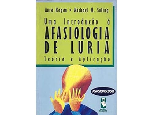 Uma Introducao A Afasiologia De Luria