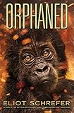 Orphaned (Ape Quartet #4)