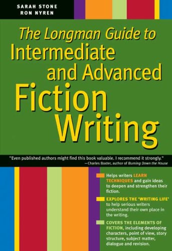 The Longman Guide to Intermediate and Advanced Fiction Writing (Longman Writer's Guide Reference Series)