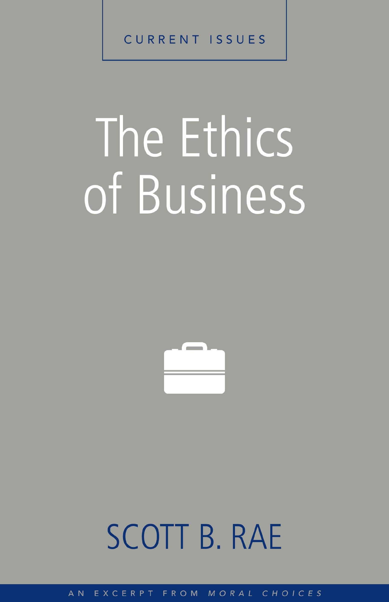 The Ethics of Business: A Zondervan Digital Short