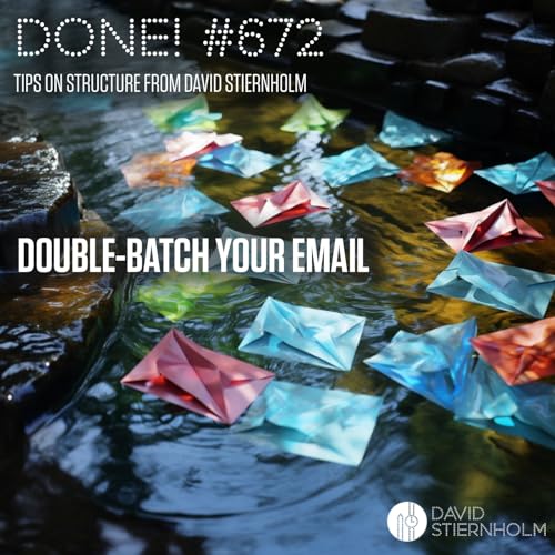 Double-batch your email