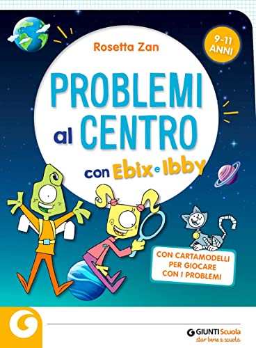  Problemi al centro con Ebix e Ibby. Problemi al centro. Matematica senza paura