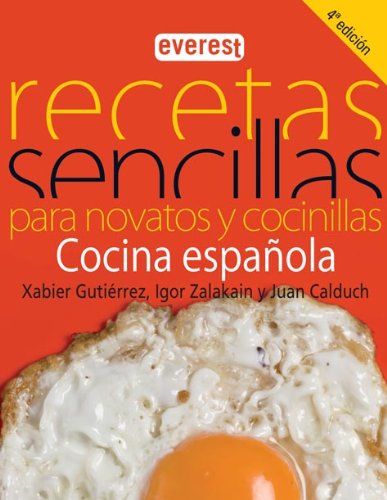 Recetas sencillas para novatos y cocinillas. Cocina española (Cocina temática) (Spanish Edition)