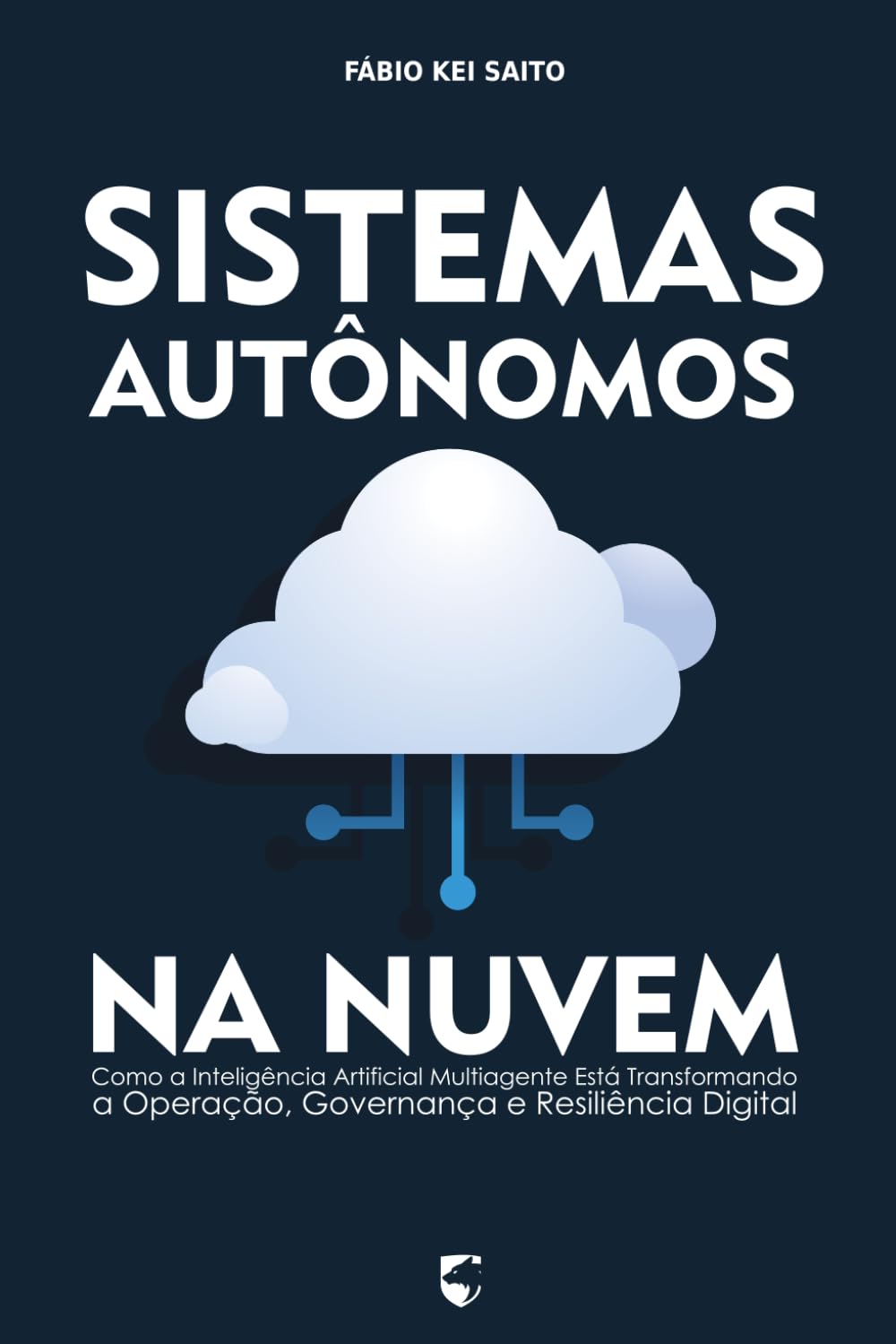 Sistemas Autônomos na Nuvem: Como a Inteligência Artificial Multiagente Está Transformando a Operação, Governança e Resiliência Digital (Portuguese