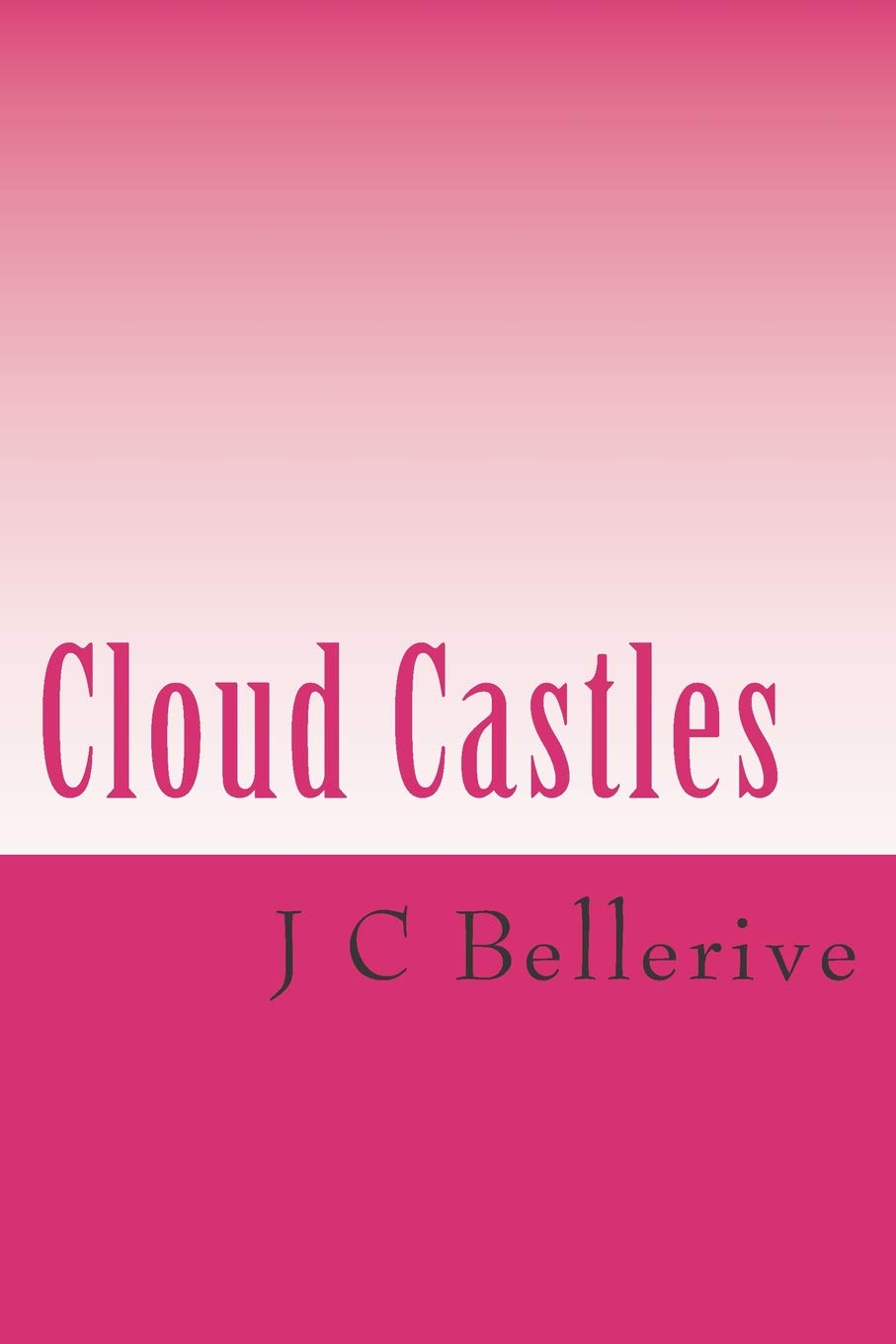 J C BelleriveCloud Castles