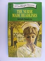 The Nurse Made Headlines ( A Candlight Romance) B000IABJWU Book Cover