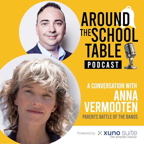 Page de couverture de Episode 14: Anna Vermooten – Parents Battle of the Bands – Around the School Table by Xuno Suite