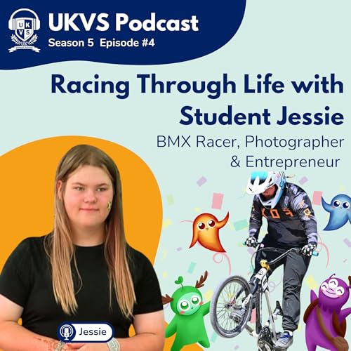 S05E04 Racing Through Life with Student Jessie - BMX Racer, Photographer & Entrepreneur Podcast Por  arte de portada