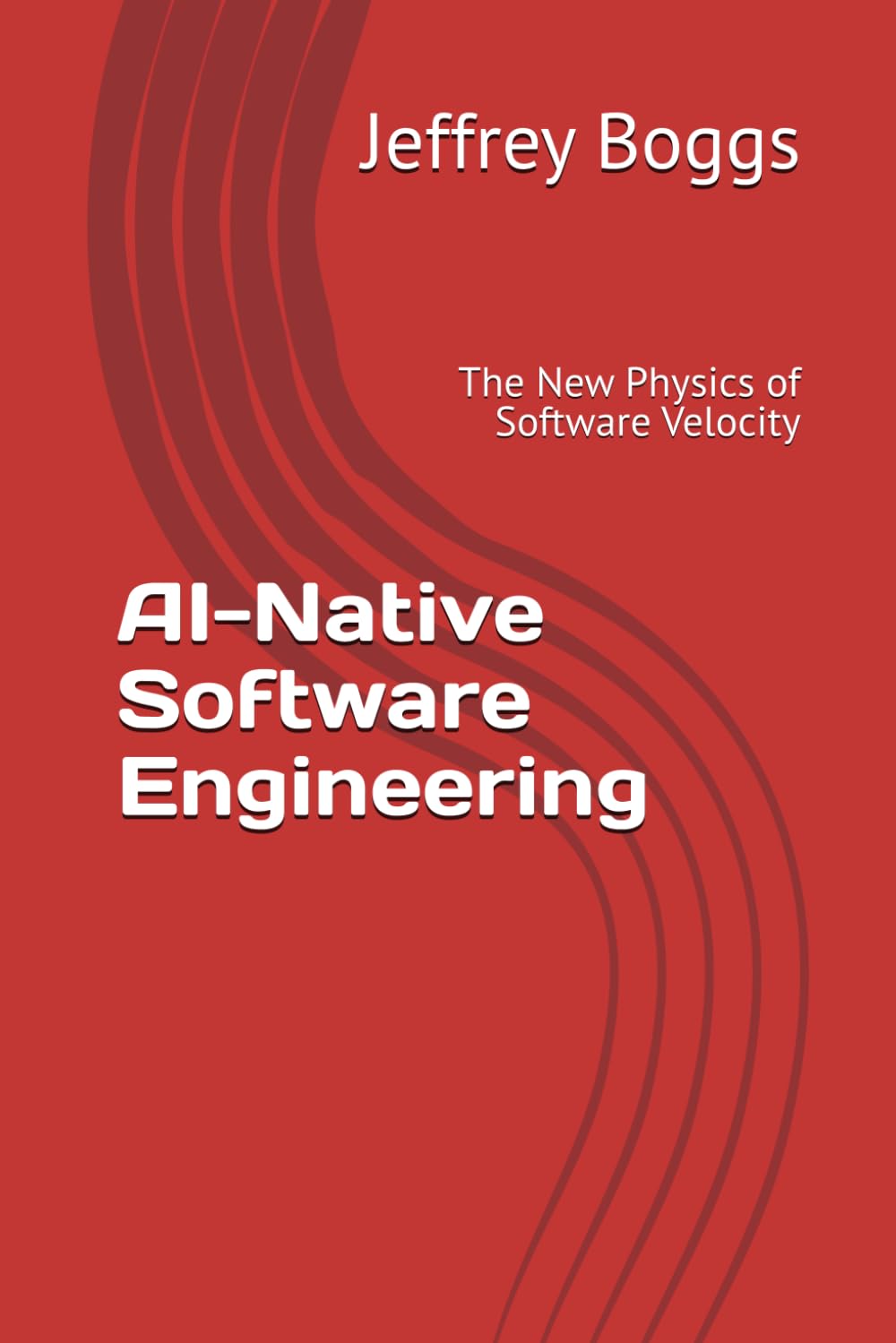 AI-Native Software Engineering: The New Physics of Software Velocity