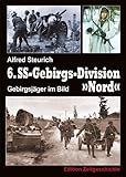 gebirgsdivision  Gebirgsjäger im Bild: 6. SS-Gebirgsdivision Nord 1940– 1945