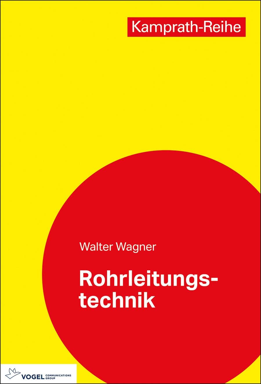 Rohrleitungstechnik (Kamprath-Reihe)