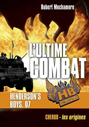 Henderson's Boys, Tome 7 : L'ultime combat Henderson's Boys, Tome 7 : L'ultime combat