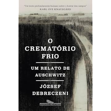 Capa do livro O crematório frio: Um relato de Auschwitz