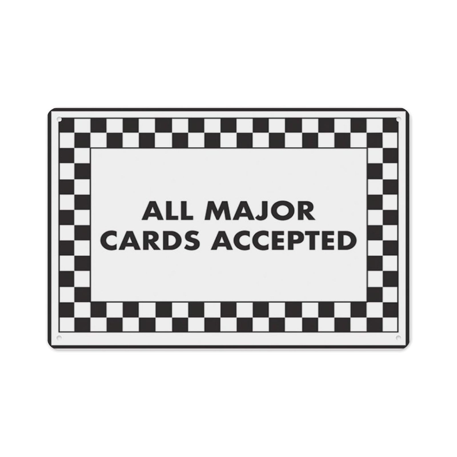 peiyeety All Major Cards Accepted Aluminum Tin Warning Signs For Home Outdoor Garden 12X16 Inches