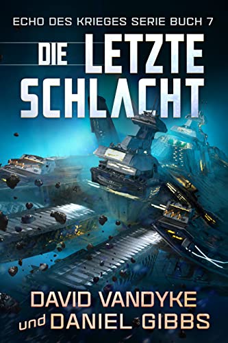Die Letzte Schlacht: Echo des...