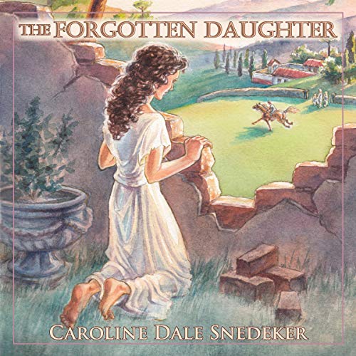 The Forgotten Daughter by Caroline Dale Snedeker episode artwork