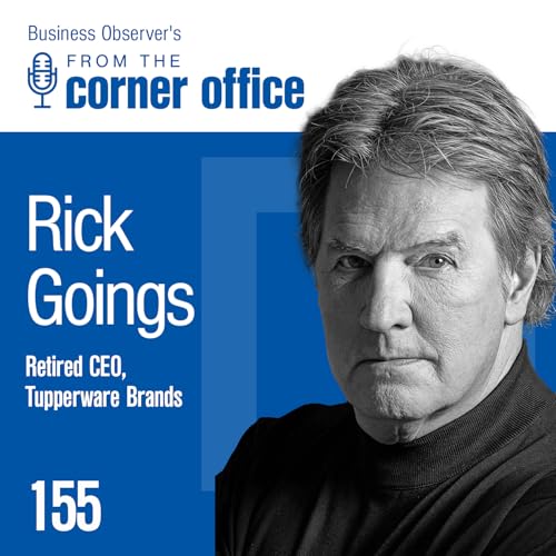 Going strong in leadership and life with retired Tupperware CEO Rick Goings