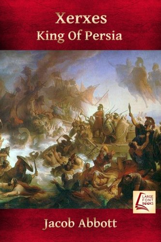 Xerxes: King Of Persia 1983458295 Book Cover