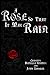 Produktbild A Rose So That It May Rain