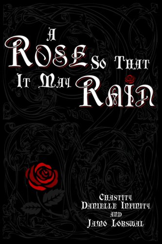 Preisvergleich Produktbild A Rose So That It May Rain