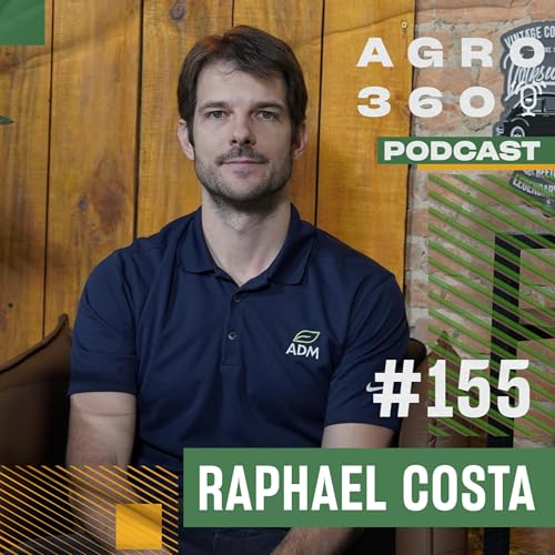 Mercado de Soja e Milho: o que esperar da safra brasileira e dos concorrentes globais | Raphael Costa