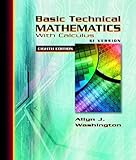 Basic Technical Mathematics with Calculus SI Version (8th, Eighth Edition) - By Allyn J. Washington