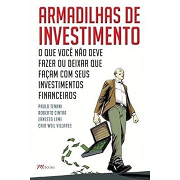 Capa do livro Armadilhas de Investimento. O que Você não Deve Fazer, ou Deixar que Façam, com Seus Investimentos Financeiros