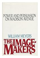 The Image Makers: Secrets Of Successful Advertising 0812911350 Book Cover