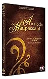 Au siècle de Maupassant - Contes et Nouvelles du XIXe - Saison 1 - Volume 1