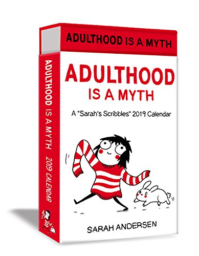 Sarah's Scribbles 2019 Deluxe Day-to-Day Calendar: Adulthood Is a Myth