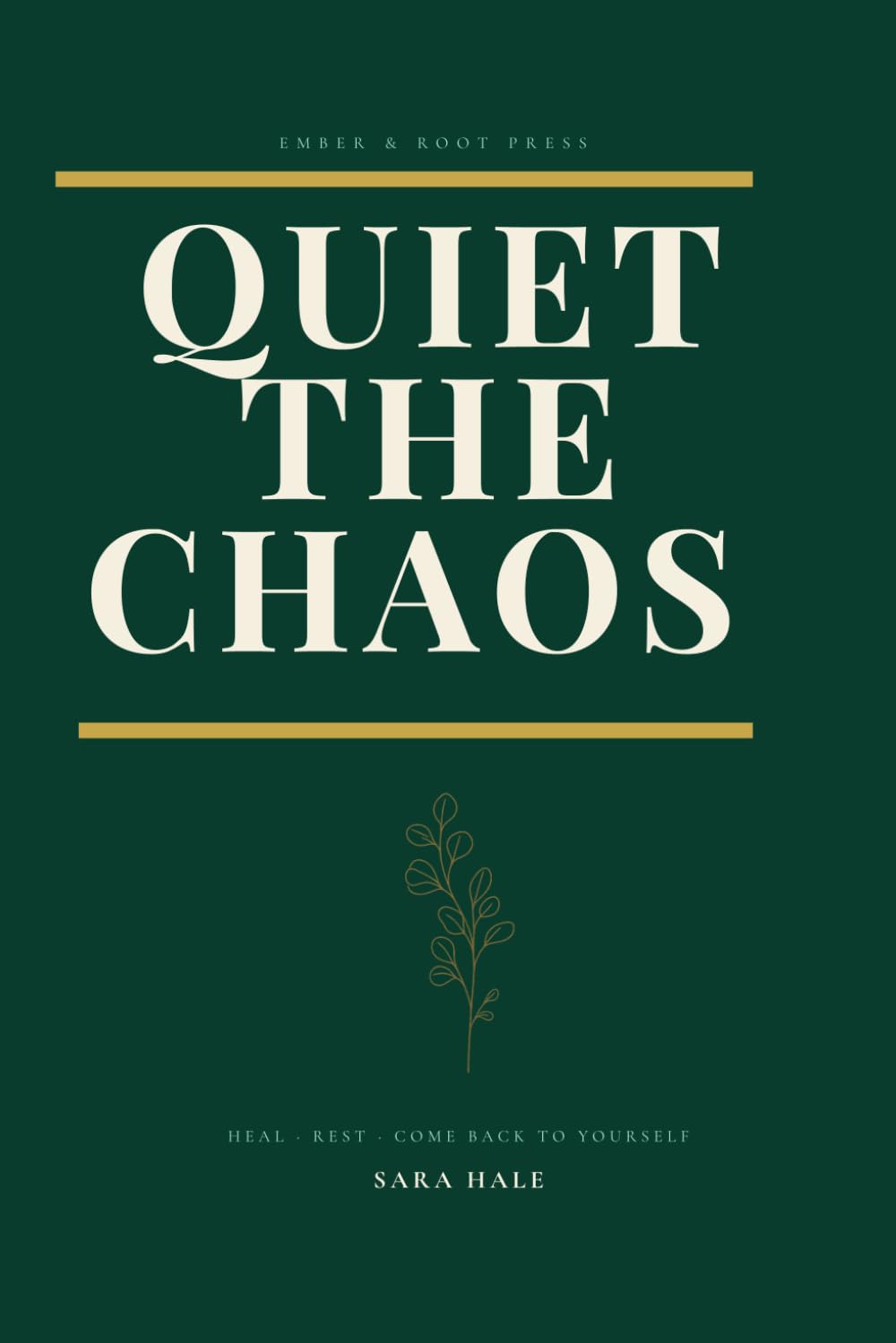 Quiet the Chaos