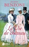  La vie de château