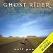 Ghost Rider: Travels on the Healing Road