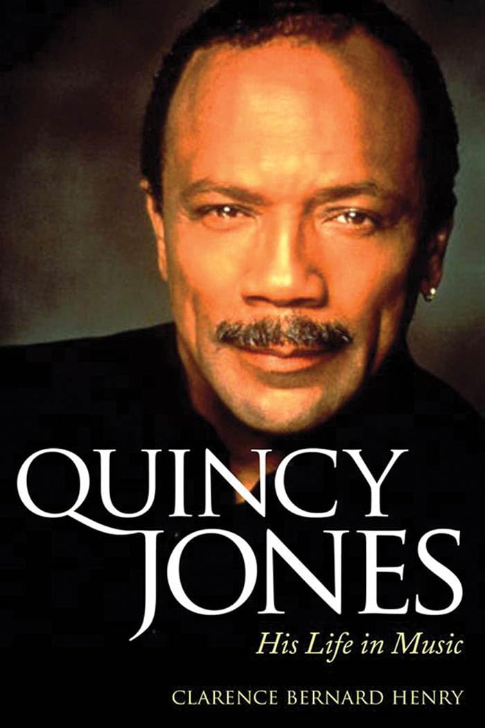 Quincy Jones: His Life in Music (American Made Music Series)