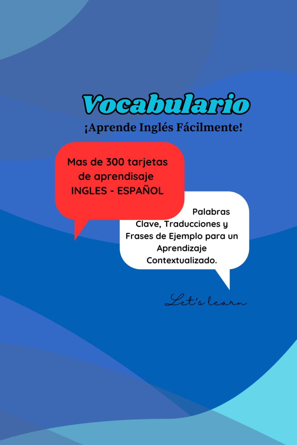 Vocabulario Ingles - Español: Mas de 300 tarjetas de aprendisaje