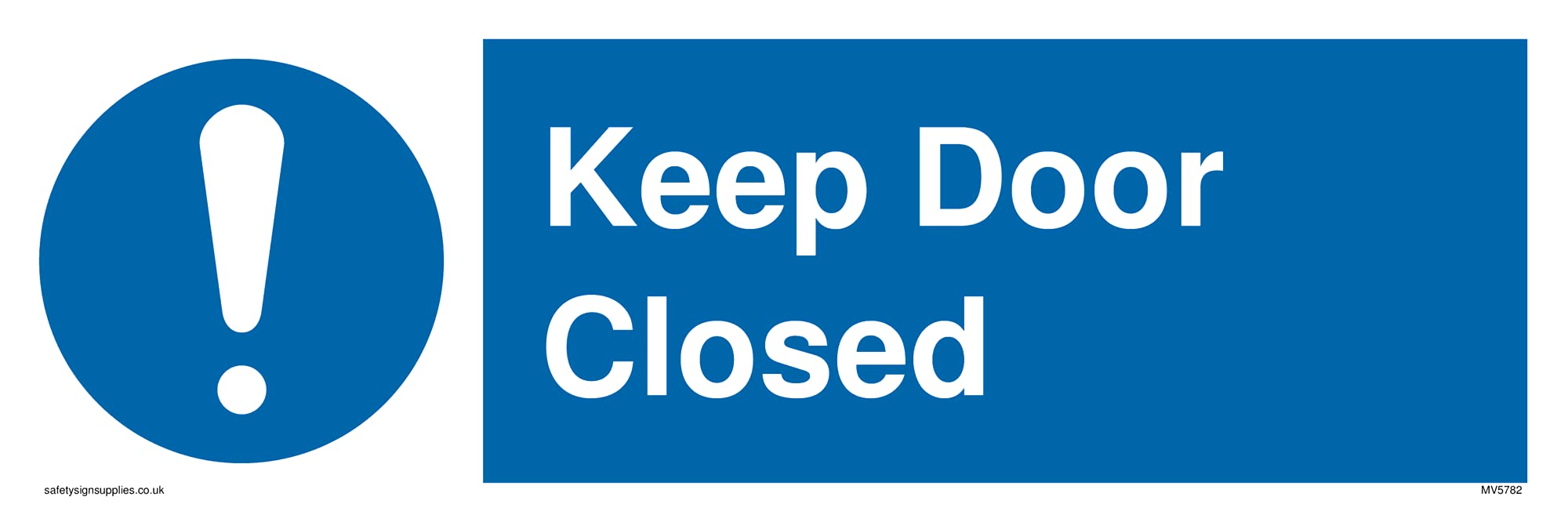 Pack of five - Keep Door Closed with mandatory exclamation symbol Sign - 300x100mm - L31