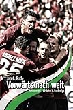  Vorwärts nach weit. Hannover 96 - 10 Jahre 1. Bundesliga