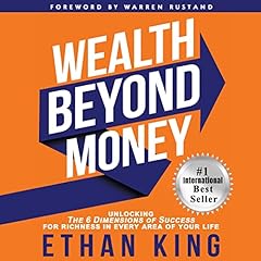 Wealth Beyond Money Audiobook By Ethan King cover art