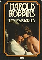 LOS INSACIABLES (SPANISH EDITION) 8421724401 Book Cover