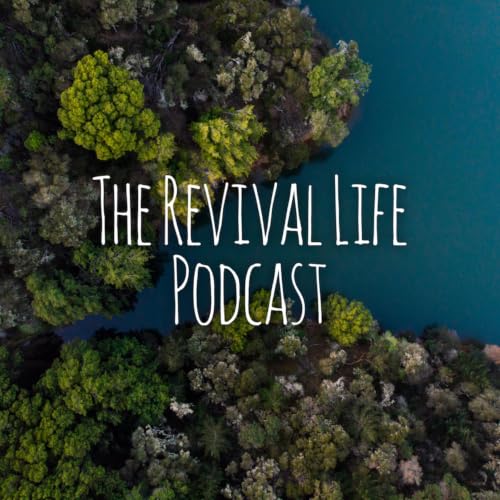The Revival Life Podcast Titelbild