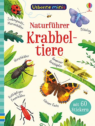 Usborne Minis - Naturführer: Krabbeltiere: Mit 60 Stickern...
