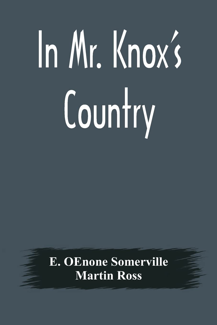 In Mr. Knox's Country
