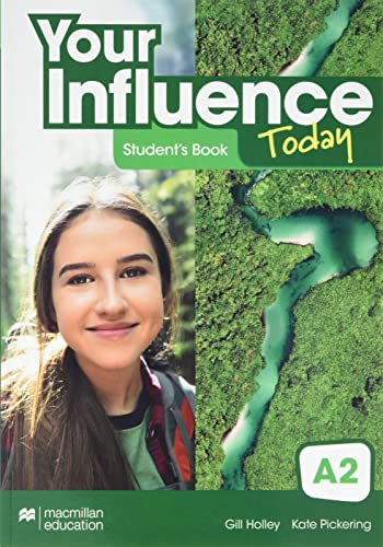 YOUR INFLUENCE TODAY A2 Student's book: libro de texto y versión digital (licencia 15 meses)   9781380098900