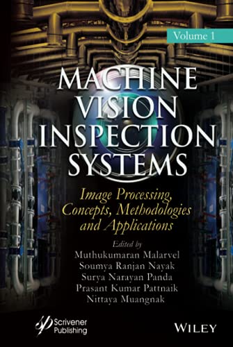 Machine Vision Inspection Systems, Image Processing, Concepts, Methodologies, and Applications: 1 (Machine Vision Inspection Systems, Volume 1) view 2