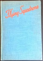 Flying Squadrons B000J3SPEG Book Cover