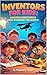 INVENTORS FOR KIDS: AMAZING DISCOVERIES THAT CHANGED THE WORLD: Kids book about inventors, Famous inventions for children, STEM learning book for kids, History of inventions for kids (English Edition)