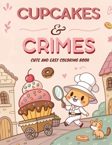 Cupcakes & Crimes: A Cute and Funny Coloring Book Set in a Cozy Dessert World — Featuring One Naughty Cat, a Stressed Mouse & Silly Cupcake Heists | Whimsical Coloring Fun for Adults and Teens image 2