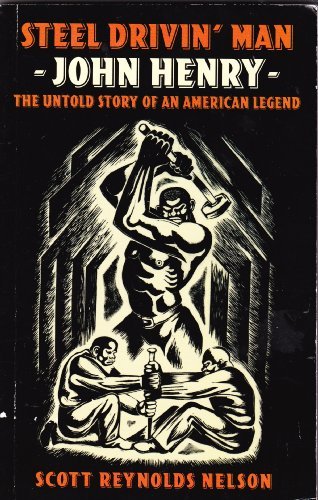 Steel Drivin' Man -John Henry- The Untold Story... 073948267X Book Cover
